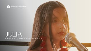 JULIA  SAVAGE DAUGHTER Ekaterina Shelehova COVER ROOFTOP SESSION [upl. by Enelyam722]