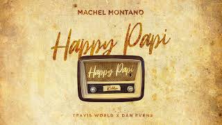 Machel Montano  Happy Papi Official Audio  Happy Papi Riddim  Soca 2022 [upl. by Arama]