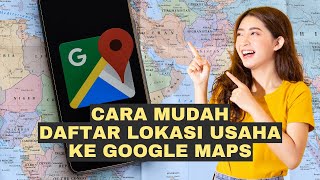 CARA TERBARU MENAMBAHKAN LOKASI DI GOOGLE MAPS 2023 [upl. by Moorefield]