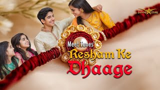 RESHAM KE DHAAGE  Official Video  Meet Tunes  Rajan Massey  Saahib  Rakshabandhan Special [upl. by Tibbetts96]