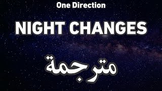 One Direction  Night Changes ون دايركشن  تبدل الأحوال  مترجمة [upl. by Remington]