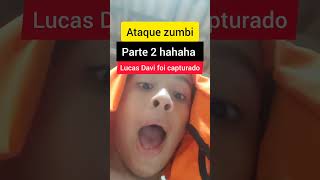 Ataque zumbi Pt2 [upl. by Worth]