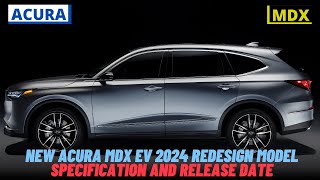 New Acura MDX Type S EV 2024 Redesign Model  Specification [upl. by Ludovico]