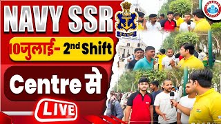 Navy SSR Exam Analysis सीधे सेंटर से Live 10 July 2nd Shift Exam Review Navy Complete Analysis [upl. by Aenaj]