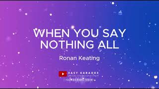 Ronan Keating  When You Say Nothing All karaoke version [upl. by Keri736]