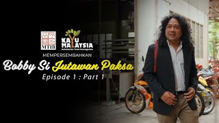 FULL EPISODE 1 PART 1  Sketsa Drama MTIB Bobby Si Jutawan Paksa Johor [upl. by Kristo]