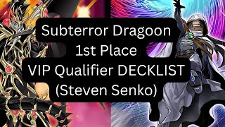 Subterror Dragoon 1st Place VIP Qualifier YuGiOh Decklist Steven Senko [upl. by Ellednahs]