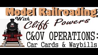 CampOV Operations Car Cards amp Waybills [upl. by Itirahc547]