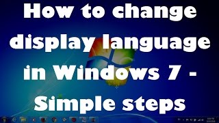 How to change display language in Windows 7  Simple steps [upl. by Nordin]