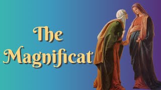 The Magnificat [upl. by Llenil52]