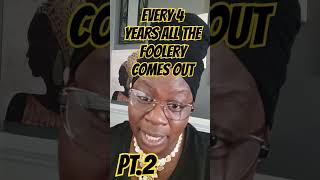 EVERY 4 YEARS ALL THE FOOLERY COMES OUT PT2 [upl. by Katz]