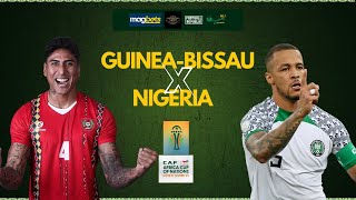 GUINEA BISSAU 01 NIGERIA  AFCON WATCH ALONG [upl. by Latrell864]