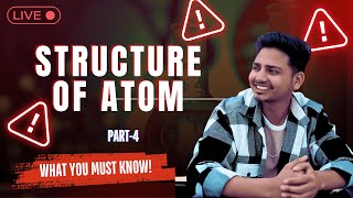 STRUCTURE OF ATOM  CLASS 9 CLASS 11  LECTURER EXAM 2024  BIPIN SIR CLASSES LIVE [upl. by Bohlin]