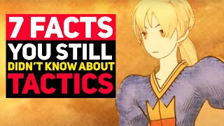 7 Final Fantasy Tactics Facts You Still Didnt Know [upl. by Eanahc]