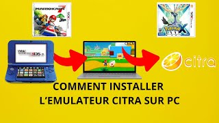 TUTO COMMENT INSTALLER DE LEMULATEUR CITRA 3DS SUR PC  FR 2024 [upl. by Eli]