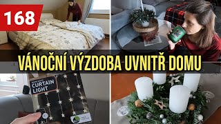 🎄VÁNOČNÍ🎄 VÝZDOBA UVNITŘ DOMU  Adventní věnec  Světelný závěs do okna  Malý úklid [upl. by Cad]