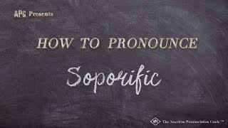 How to Pronounce Soporific Real Life Examples [upl. by Ayra833]