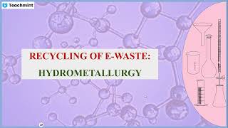 Recycling of Ewaste Hydrometallurgy [upl. by Krissy]