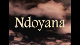 Ndoyana Official Video [upl. by Eillak]