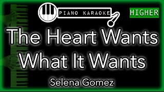 The Heart Wants What It Wants HIGHER 3  Selena Gomez  Piano Karaoke Instrumental [upl. by Airamak]