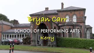 Bryan Carr School of Performing Arts  Kerry [upl. by Jemimah887]