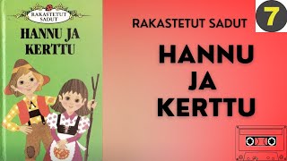 Hannu ja Kerttu  Rakastetut sadut K7  Äänisatu kuvilla [upl. by Heck342]