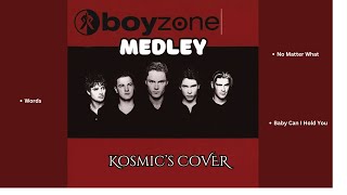 Boyzone Medley  COVER  3 Hit Songs [upl. by Bogart]