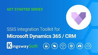 SSIS Integration Toolkit for Microsoft Dynamics 365CRM  Get Started [upl. by Natividad]