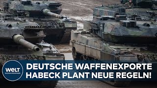 RÜSTUNGSEXPORTE Habeck plant Reform bei Waffen aus Deutschland  neue Regeln gelten ab September [upl. by Burkhard]