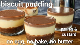 parleg biscuit custard pudding recipe  no gelatin  eggless chocolate biscuit pudding [upl. by Triny]