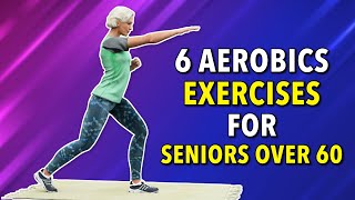 6 AEROBICS EXERCISES FOR SENIORS OVER 60 [upl. by Marshall]