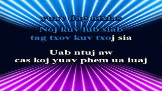 Mab sua lis Tsis Tos Koj Ntxiv Lawm karaoke [upl. by Tyson]