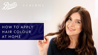 Hair Tutorial  How To Apply Hair Colour At Home  Boots X Clairol  Boots UK [upl. by Camilo]