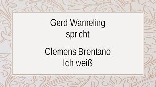 Clemens Brentano „Ich weiß“ II [upl. by Jori]