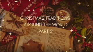 Christmas Traditions Around the World 2 [upl. by Karel]