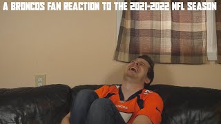 A Broncos Fan Reaction to the 20212022 NFL Season [upl. by Anastos501]