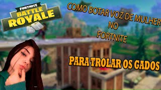 COMO USAR VOZ DE MULHER NO FORTNITE  MORPHVOX PRO [upl. by Erv424]