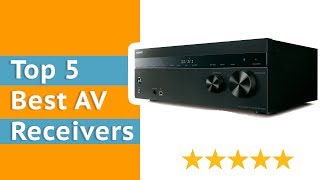 Best AV Receivers  Top 5 Home Theater Receiver Reviews 2018 [upl. by Crandell]