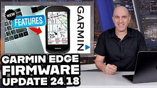 Garmin EDGE 5408401040 Series Firmware Update 2418 Details amp Road Tested [upl. by Atinnod]