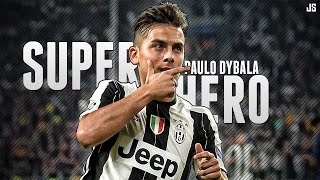 Paulo Dybala ● SuperHero ● Goals amp Skills 201617 HD [upl. by Marybeth427]