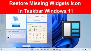 How to Fix Widgets Icons Not Sowing Up in Taskbar Windows 11 [upl. by Bodrogi675]