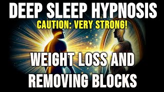 Hypnosis For Deep Sleep  Weight Loss amp Removing Blocks [upl. by Wojak]