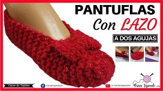 ✅ Pantuflas y Babuchas con Lazo a Dos Agujas 💡 Curso Gratis de Tejidos a Palillos [upl. by Welton]