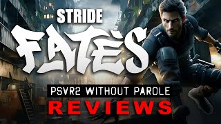 Stride Fates  PSVR2 REVIEW [upl. by Ghiselin927]