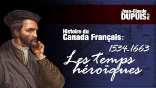 DUPUIS  HISTOIRE DU CANADA FRANÇAIS  Partie 1 [upl. by Anitram]