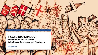 «Il caso di Orzinuovi Fonti e studi per la storia della Bassabresciana nel Medioevo» di Sara Galli [upl. by Farlee25]