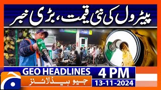 New Petroleum Price Update Latest Rates Revealed  Geo News 4PM Headlines 13 Nov 24 [upl. by Sophia913]