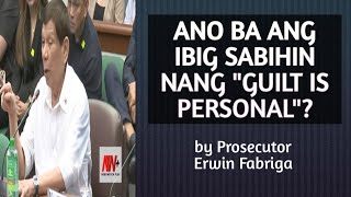 ANO BA ANG MEANING NANG quotGUILT IS PERSONALquot IN RELATION TO A CRIME [upl. by Yllib488]