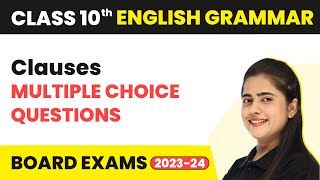 MCQs  Clauses  Class 10 English Grammar 202223 [upl. by Cyndia]