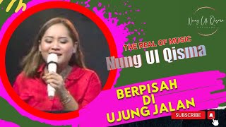 BERPISAH DI UJUNG JALAN GENDANG JAIPONG NUNG UL QISMA [upl. by Hannover]